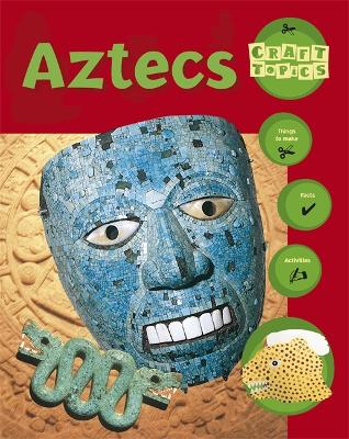 Book cover for Craft Topics: Aztecs