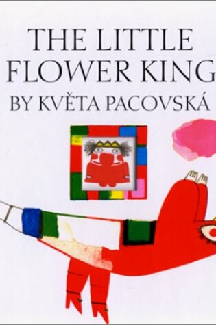 Cover of Little Flower King : HB