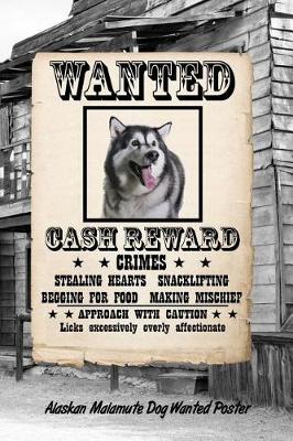 Book cover for Alaskan Malamute Dog Wanted Poster