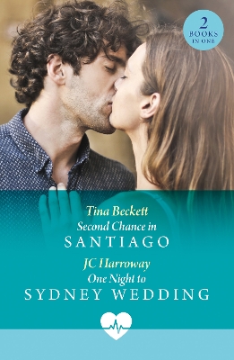 Book cover for Second Chance In Santiago / One Night To Sydney Wedding