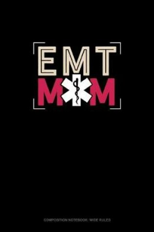 Cover of EMT Mom