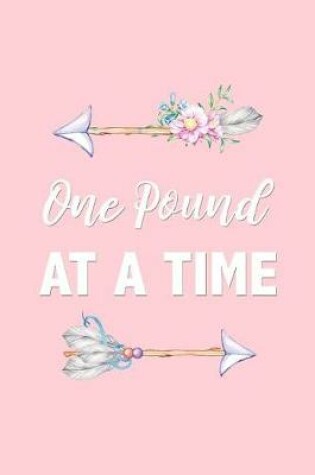 Cover of One Pound At A Time