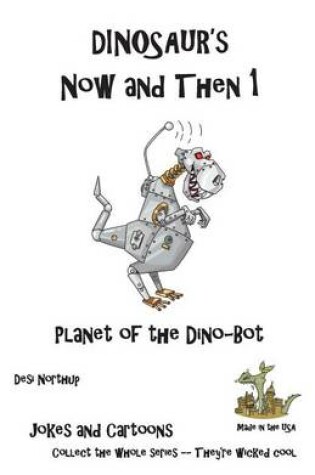 Cover of Dinosaur's Now and Then 1