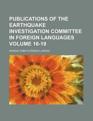 Book cover for Publications of the Earthquake Investigation Committee in Foreign Languages Volume 16-19