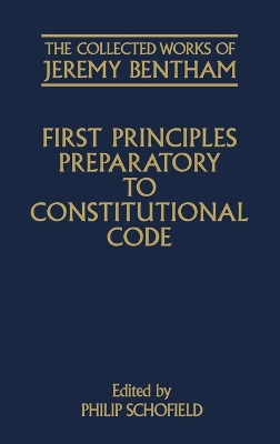 Cover of First Principles Preparatory to Constitutional Code