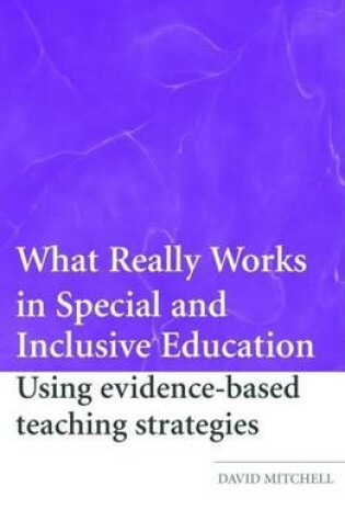 Cover of What Really Works in Special and Inclusive Education: Using Evidence-Based Teaching Strategies