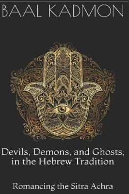 Book cover for Devils, Demons, and Ghosts, in the Hebrew Tradition
