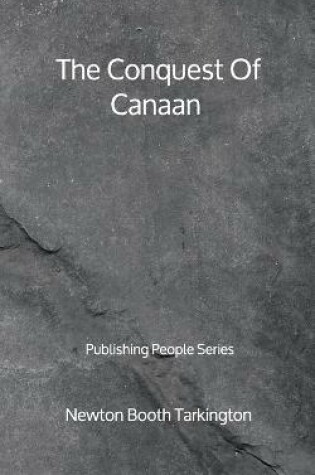 Cover of The Conquest Of Canaan - Publishing People Series