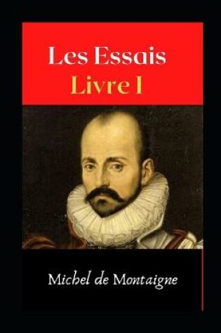 Cover of Les Essais - Livre Iillustree