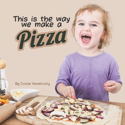 Book cover for This is the Way We Make a Pizza