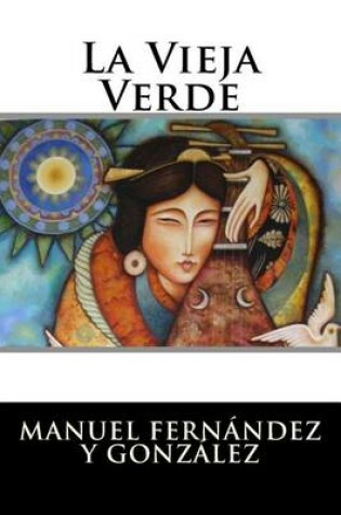 Cover of La Vieja Verde