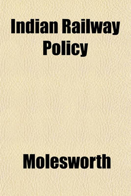 Book cover for Indian Railway Policy