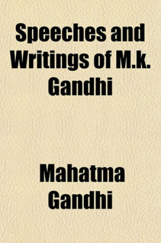 Cover of Speeches and Writings of M.K. Gandhi