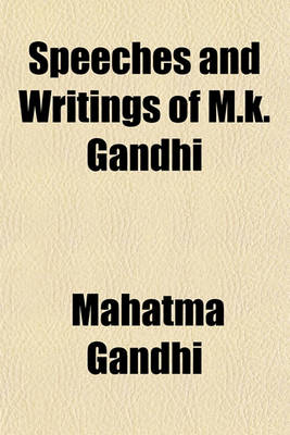 Book cover for Speeches and Writings of M.K. Gandhi