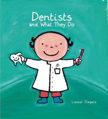 Book cover for Dentists and What They Do    