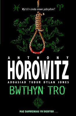 Book cover for Cyfres Anthony Horowitz: Bwthyn Tro