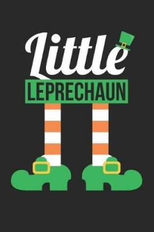 Cover of St. Patrick's Day Notebook - Kids Little Leprechaun Funny St Patricks Day Gift - St. Patrick's Day Journal