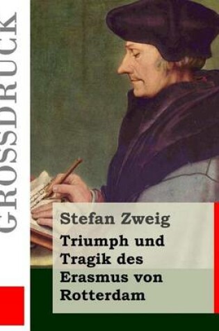 Cover of Triumph und Tragik des Erasmus von Rotterdam (Gro�druck)