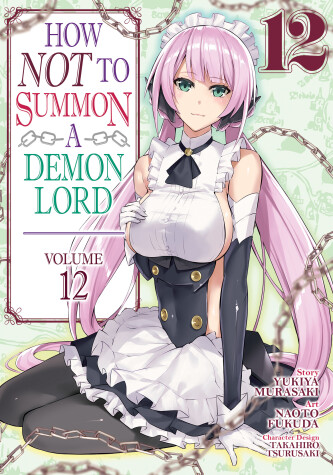 Book cover for How NOT to Summon a Demon Lord (Manga) Vol. 12