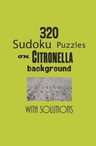 Cover of 320 Sudoku Puzzles on Citronella background with solutions