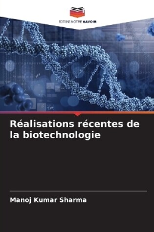 Cover of Réalisations récentes de la biotechnologie