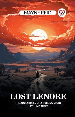 Book cover for Lost Lenore The Adventures of a Rolling Stone Volume Three