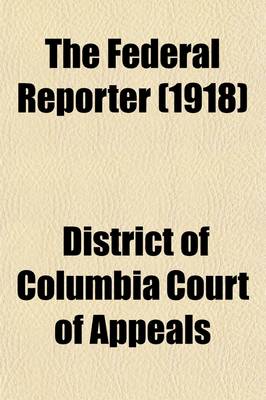 Book cover for The Federal Reporter (Volume 247); With Key-Number Annotations