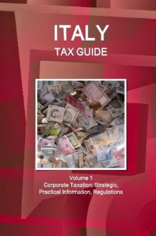 Cover of Italy Tax Guide Volume 1 Corporate Taxation