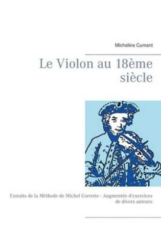 Cover of Le Violon Au 18eme Siecle