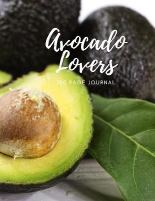 Book cover for Avocado Lovers 100 page Journal