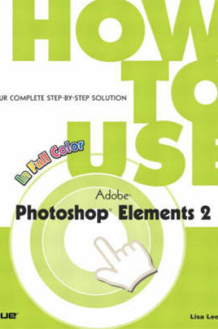 Cover of How to Use Adobe Photoshop Elements 2