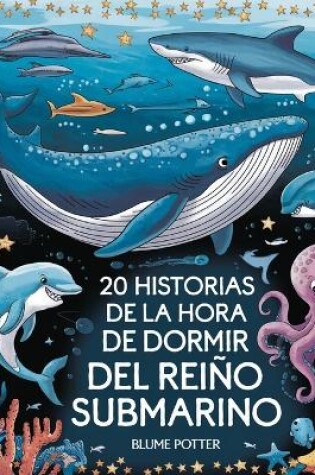 Cover of 20 historias de la hora de dormir del Reino Submarino