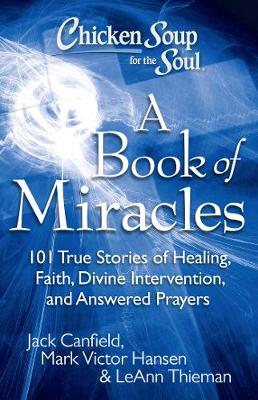 Book cover for Chicken Soup for the Soul: A Book of Miracles