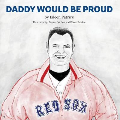 Book cover for Daddy Would be Proud!