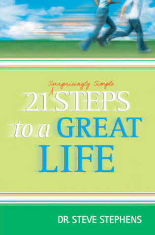 Cover of 21 Surprisingly Simple Steps to a Great Life