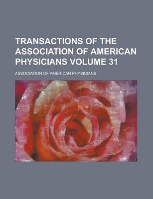 Book cover for Transactions of the Association of American Physicians Volume 31