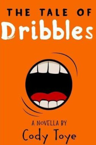 Cover of The Tale of Dribbles