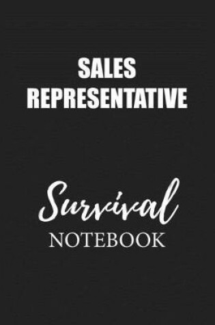 Cover of Sales Representative Survival Notebook