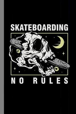 Book cover for Skateboarding No Rules