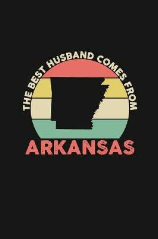 Cover of The Best Husband Comes From Arkansas