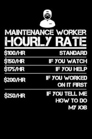 Cover of Maintenance Worker Hourly Rate