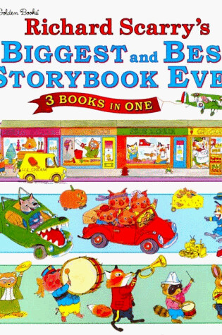 Cover of Richard Scarry's Biggest Best Storybook