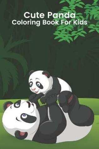 Cover of Cute Panda Coloring Book For Kids