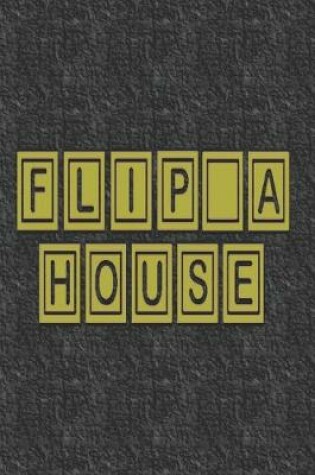 Cover of Flip A House