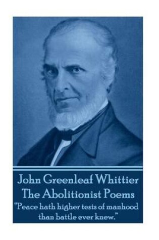 Cover of John Greenleaf Whitter's The Abolitionist Poems