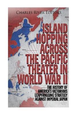 Book cover for Island Hopping across the Pacific Theater in World War II