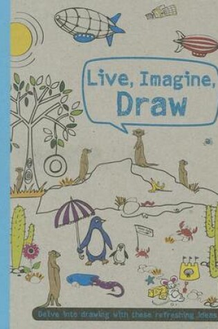 Cover of Live, Imagine, Draw