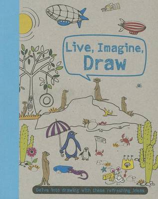 Book cover for Live, Imagine, Draw