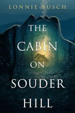 Cover of The Cabin on Souder Hill