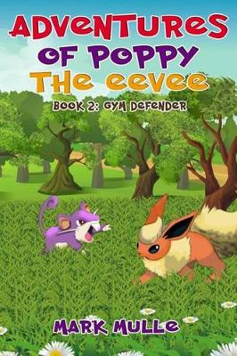 Book cover for Adventures of Poppy the Eevee (Book 2)